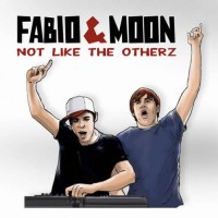 Fabio and Moon - Not Like The Otherz