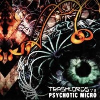 Compilation: Trashlords vs Psychotic Micro