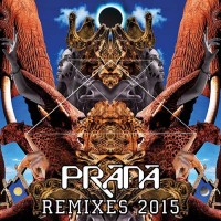 Prana - Remixes 2015