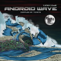 Compilation: Android Wave - Compiled By Tickets