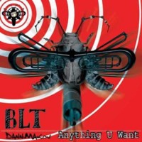BLT and Danny Makov - Anything U Want