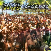 Compilation: Serbia Brasil Connection - Compiled by Max Grillo