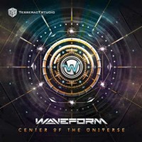 Waveform - Center Of The Universe