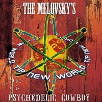 Melovskys - Psychedelic Cowboy