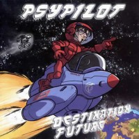 Psypilot - Destination Future