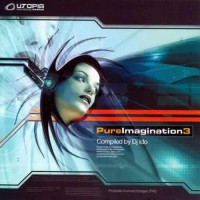 Compilation: Pure Imagination Vol 3 - Compiled by Dj Ido