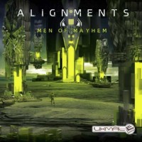 Alignments - Men Of Mayhem