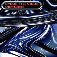 Cyrus The Virus - Virtuoso