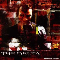 The Delta - Minusman