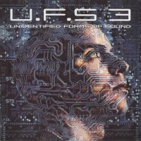 Compilation: U.F.S 3 - Unidentified Forms Of Sound