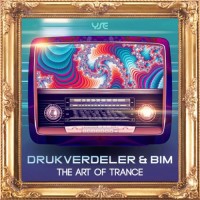 Drukverdeler and DJ Bim - The Art Of Trance