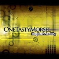 One Tasty Morsel - Illogitechnicallity
