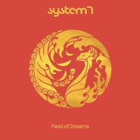 System 7 - Field of Dreams (2CDs)