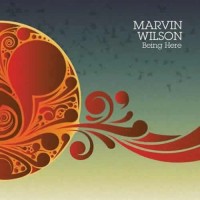 Marvin Wilson - Being Here
