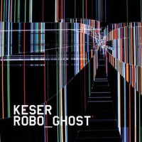 Keser - Robo Ghost