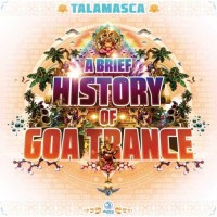 Talamasca - A Brief History Of Goa Trance