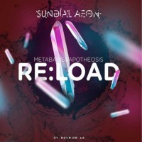 Sundial Aeon - Re:load, Metabasis and Apotheosis
