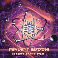 Psylent Buddhi - Secrets Of The Atom